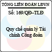 Quyết định 169/2013/QĐ-TLĐ