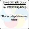 Công văn 490/2013/TCHQ-GSQL