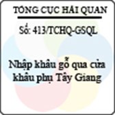 Công văn 413/2013/TCHQ-GSQL