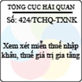 Công văn 424/2013/TCHQ-TXNK