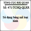 Công văn 471/2013/TCHQ-QLRR