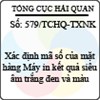 Công văn 579/2013/TCHQ-TXNK