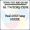 Công văn 774/2013/TCHQ-TXNK