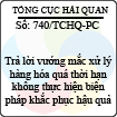 Công văn 740/2013/TCHQ-PC