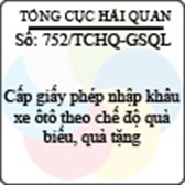 Công văn 752/2013/TCHQ-GSQL