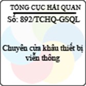 Công văn 892/2013/TCHQ-GSQL