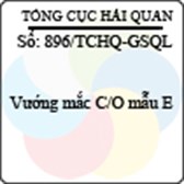 Công văn 896/2013/TCHQ-GSQL