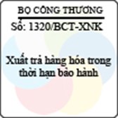 Công văn 1320/2013/BCT-XNK