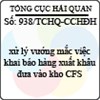 Công văn 938/2013/TCHQ-CCHĐH