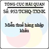 Công văn 952/2013/TCHQ-TXNK