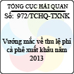 Công văn 972/2013/TCHQ-TXNK