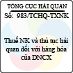 Công văn 983/2013/TCHQ-TXNK