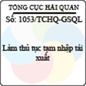 Công văn 1053/TCHQ-GSQL