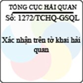 Công văn 1272/TCHQ-GSQL