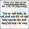 Công văn 1287/TCHQ-GSQL