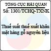 Công văn 1301/TCHQ-TXNK