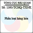 Công văn 1393/TCHQ-TXNK