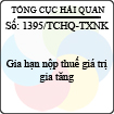 Công văn 1395/TCHQ-TXNK