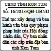 Quyết định 16/2013/QĐ-UBND tỉnh Kon Tum