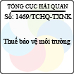 Công văn 1469/TCHQ-TXNK