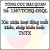 Công văn 1367/TCHQ-GSQL