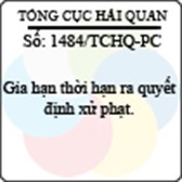 Công văn 1484/TCHQ-PC