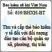 Công văn 639/BHXH-BT