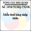 Công văn 1958/TCHQ-TXNK