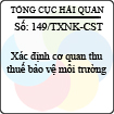 Công văn 149/TXNK-CST