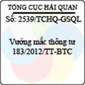 Công văn 2539/TCHQ-GSQL