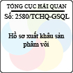 Công văn 2580/TCHQ-GSQL