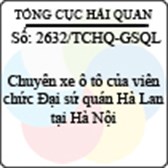 Công văn 2632/TCHQ-GSQL