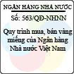 Quyết định 563/QĐ-NHNN