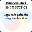 Công văn 1710/TCT-CS