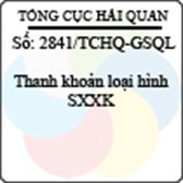 Công văn 2841/TCHQ-GSQL