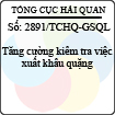 Công văn 2891/TCHQ-GSQL