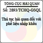 Công văn 2893/TCHQ-GSQL