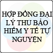 Hợp đồng đại lý thu BHYT tự nguyện