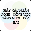 Mẫu giấy xác nhận nghề công việc nặng nhọc, độc hại