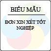 Đơn xin xét tốt nghiệp