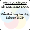 Công văn 3208/TCHQ-TXNK