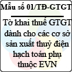 Mẫu số 01/TĐ-GTGT: Tờ khai thuế giá trị gia tăng (dành cho các cơ sở sản xuất thủy điện hạch toán phụ thuộc EVN)