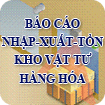 Báo cáo nhập xuất tồn kho vật tư hàng hóa dự trữ