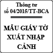 Thông tư 04/2015/TT-BCA quy định mẫu giấy tờ xuất nhập cảnh