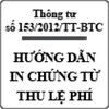 Thông tư hướng dẫn in chứng từ thu lệ phí số 153/2012/TT-BTC