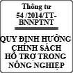 Thông tư quy định tiêu chuẩn thực hành nông nghiệp để được hưởng chính sách số 54 /2014/TT-BNNPTNT