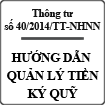 Thông tư hướng dẫn quản lý tiền ký quỹ của doanh nghiệp cho thuê lại lao động số 40/2014/TT-NHNN