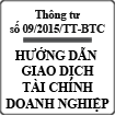 Thông tư hướng dẫn giao dịch tài chính của doanh nghiệp số 09/2015/TT-BTC