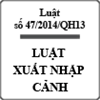 Luật xuất nhập cảnh số 47/2014/QH13