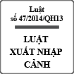 Luật xuất nhập cảnh số 47/2014/QH13